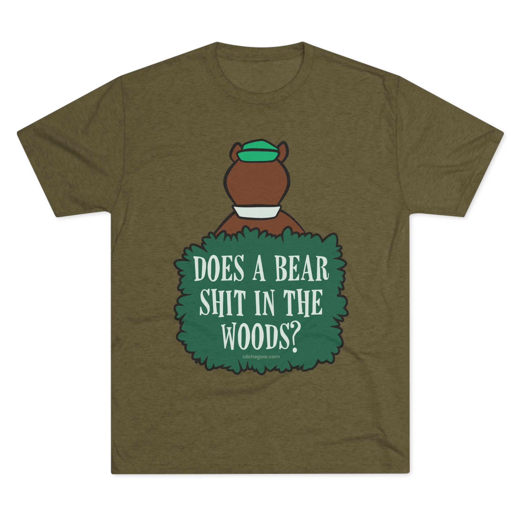 Cliché Gear - Does A Bear Shit In The Woods T-Shirt (Military Green)